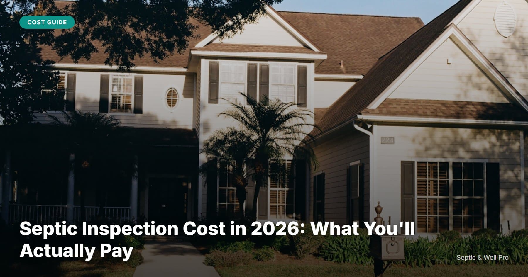 Septic Inspection Cost in 2026: What You'll Actually Pay