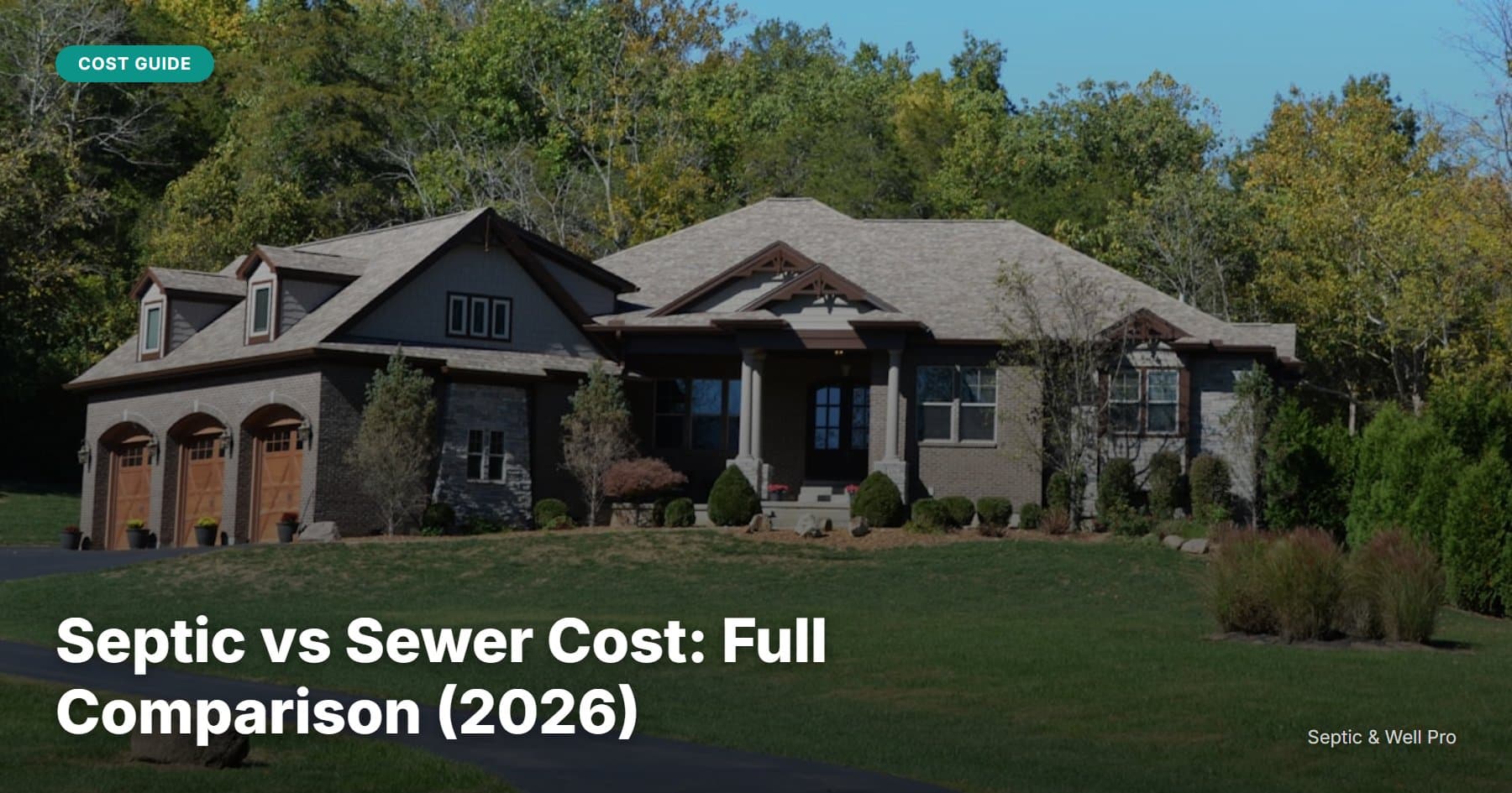 Septic vs Sewer Cost: Full Comparison (2026)