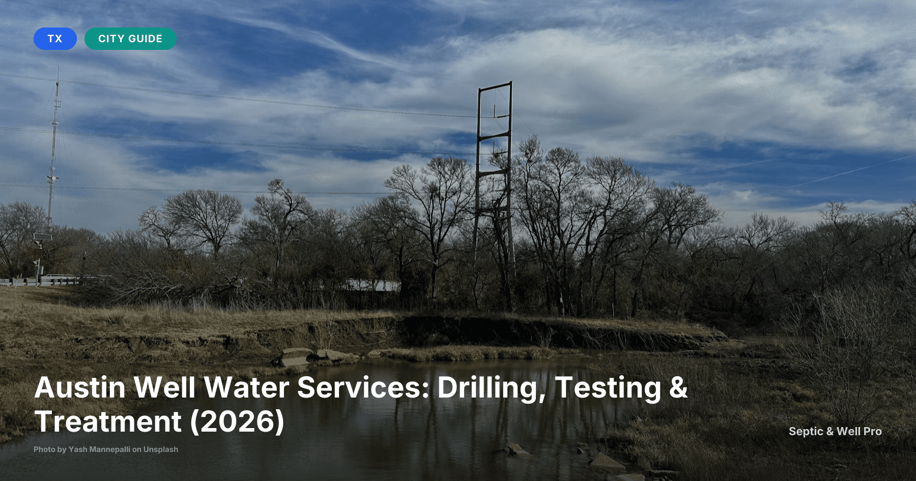 Austin Well Water Services: Drilling, Testing & Treatment (2026)