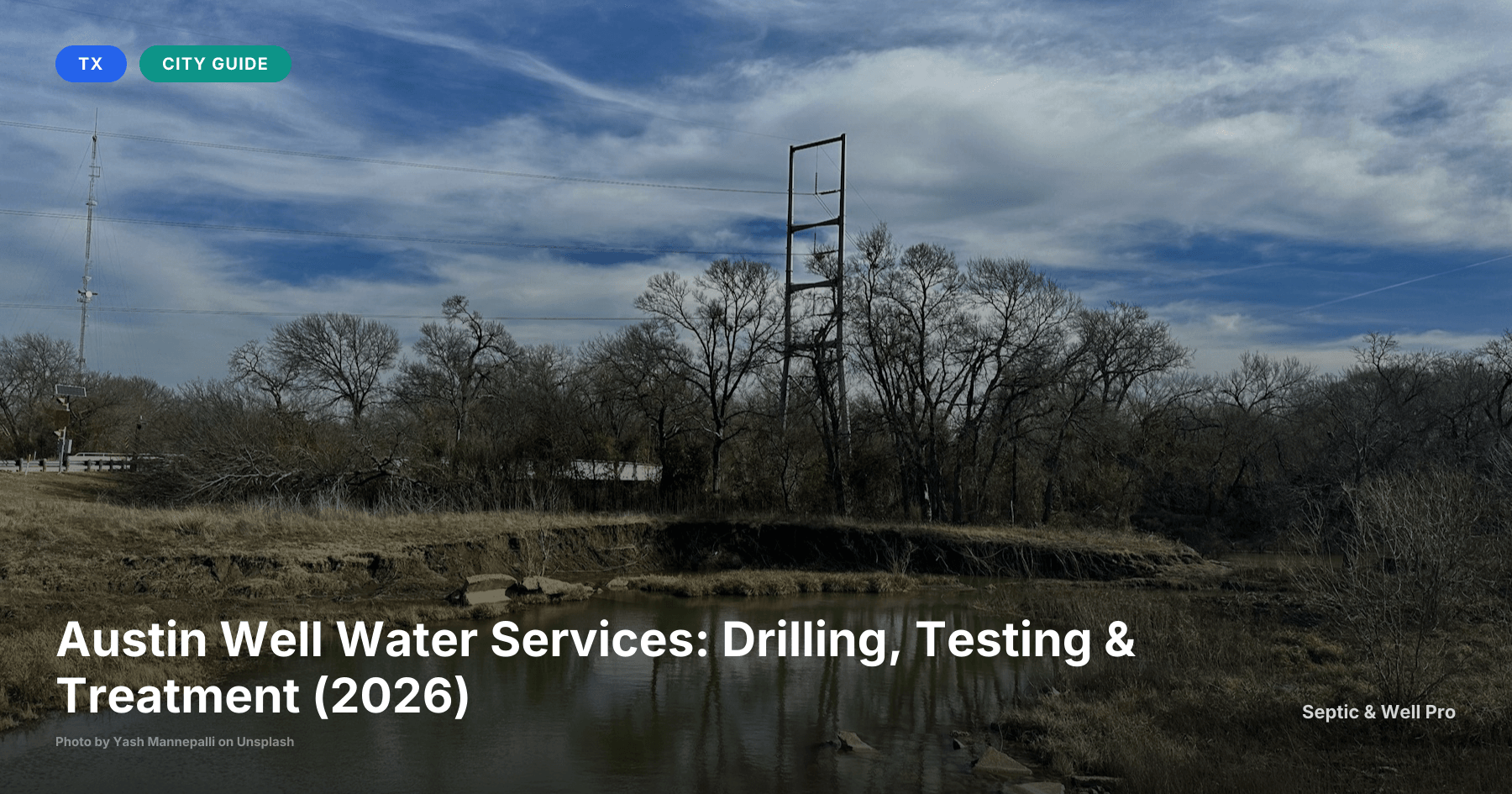 Austin Well Water Services: Drilling, Testing & Treatment (2026)