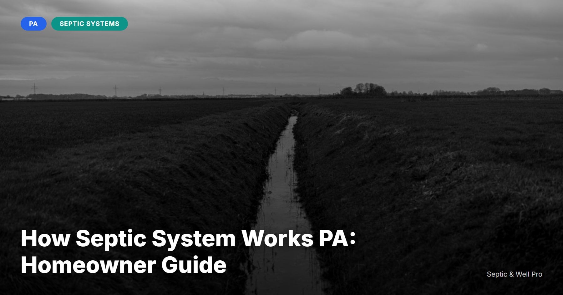 How Septic System Works PA: Homeowner Guide