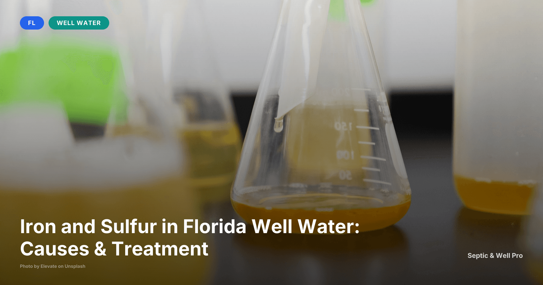 Iron and Sulfur in Florida Well Water: Causes & Treatment