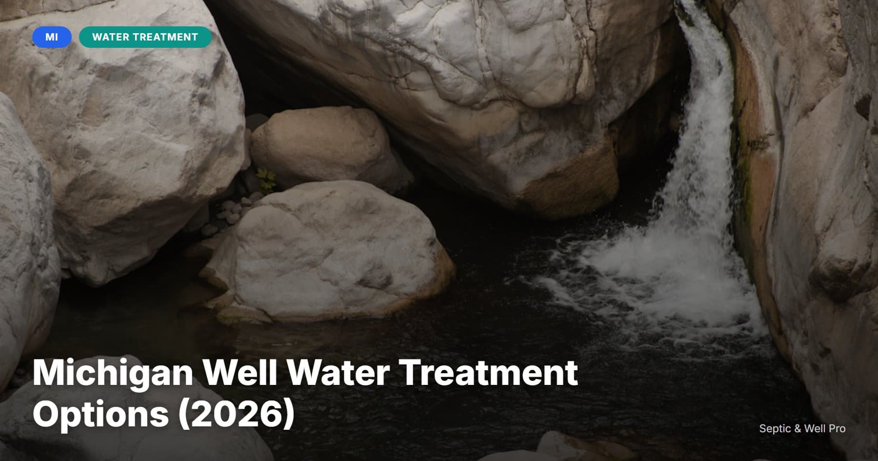 Michigan Well Water Treatment Options (2026)
