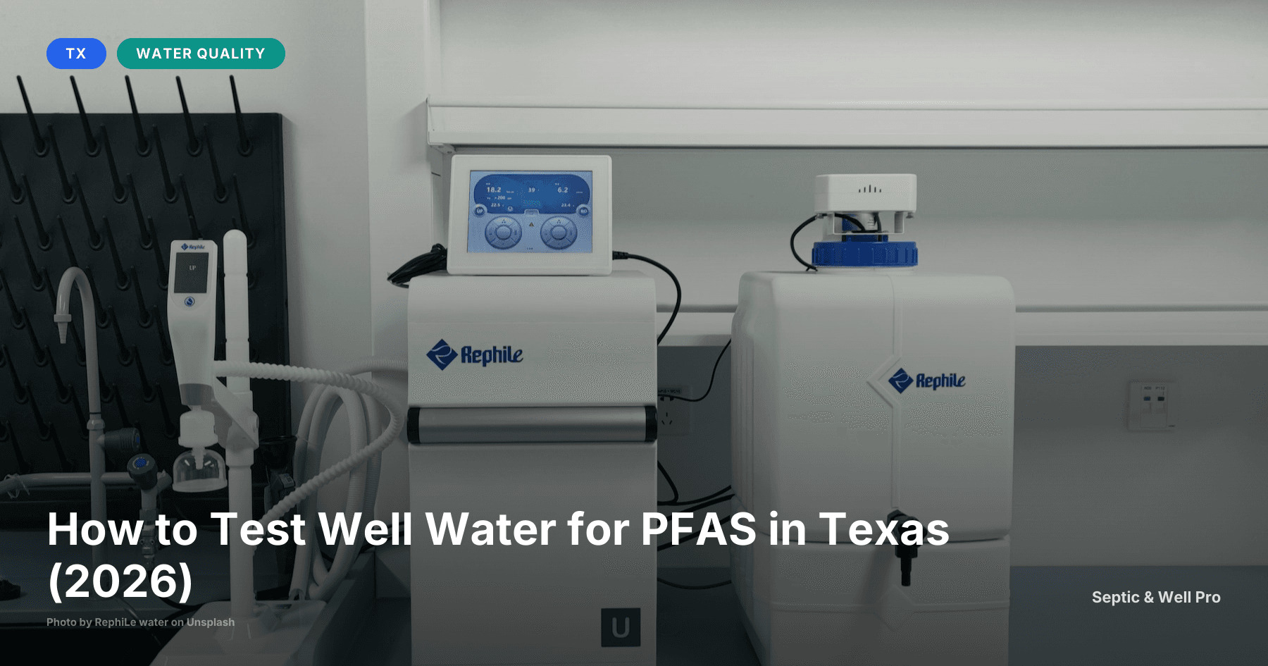 How to Test Well Water for PFAS in Texas (2026)