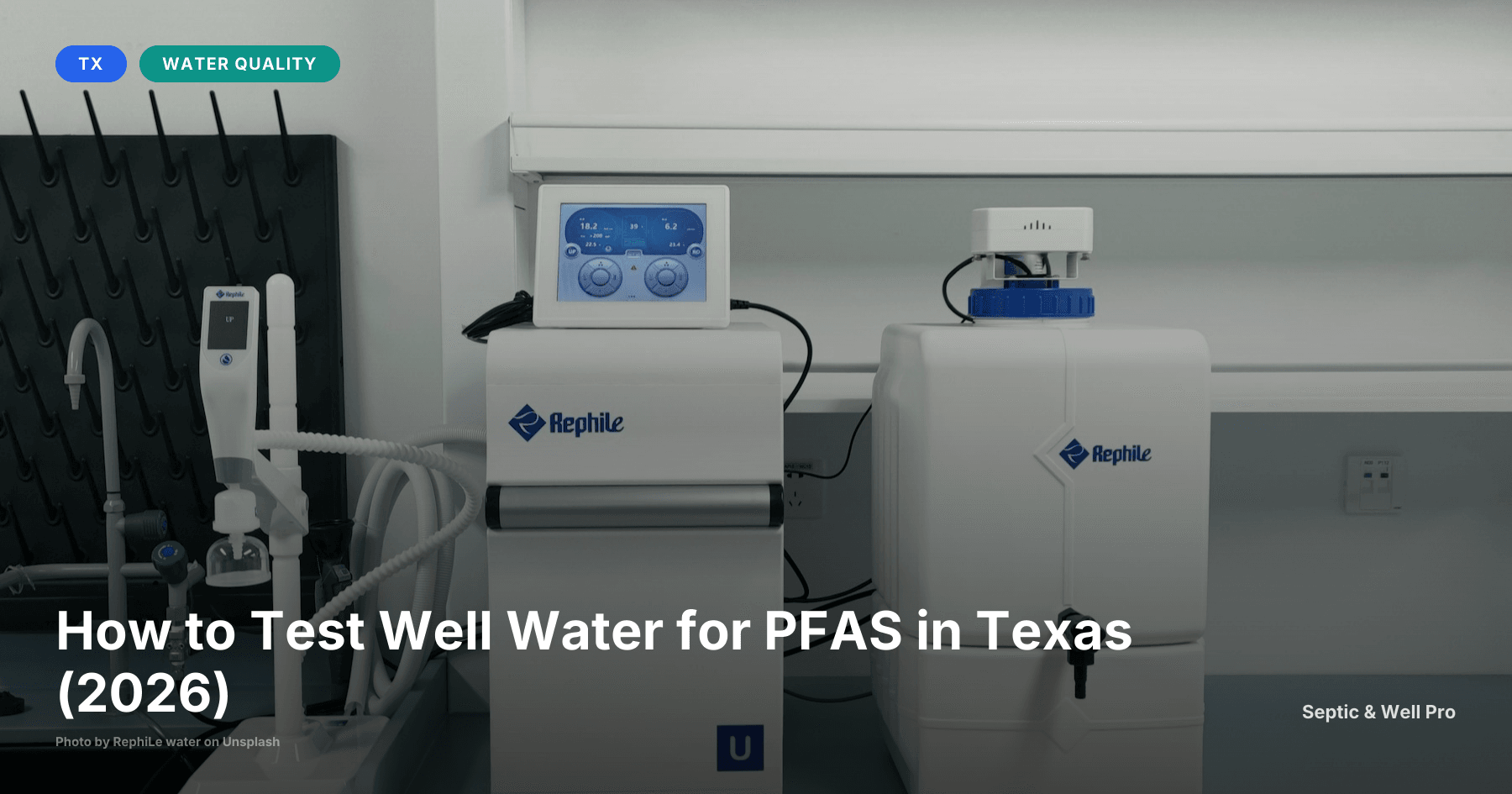 How to Test Well Water for PFAS in Texas (2026)