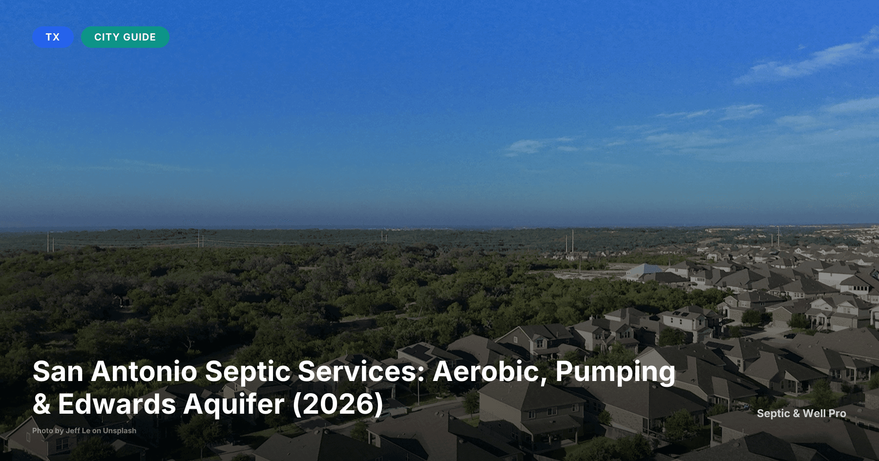 San Antonio Septic Services: Aerobic, Pumping & Edwards Aquifer (2026)