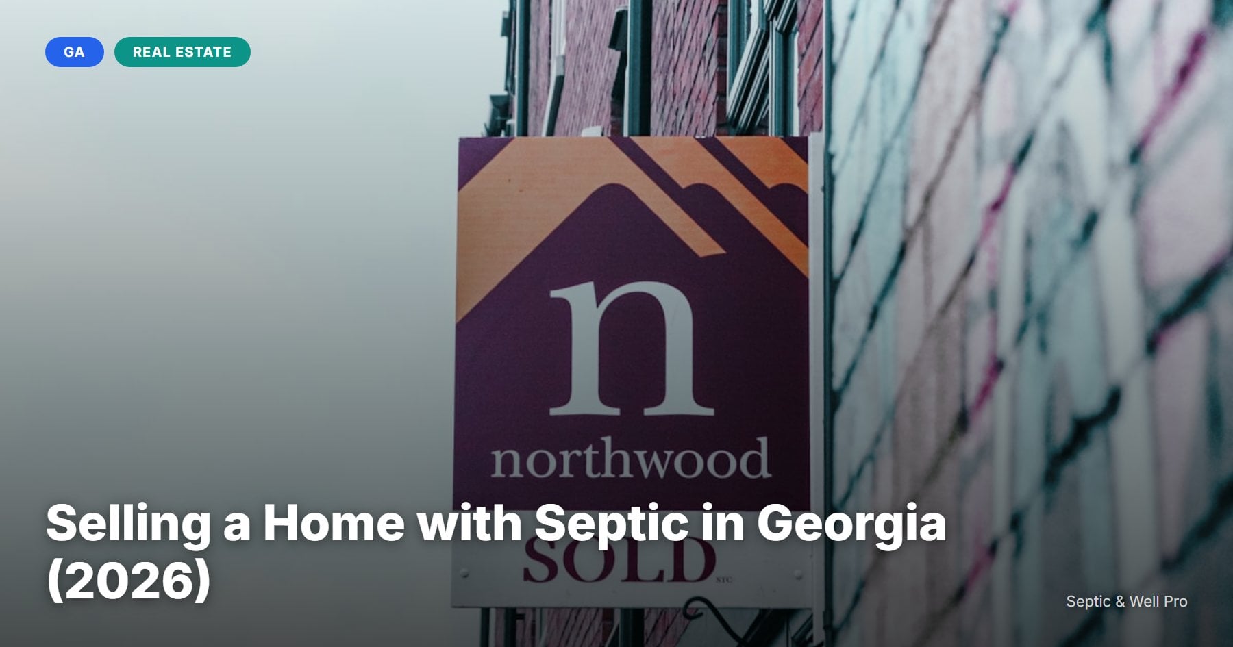 Selling a Home with Septic in Georgia (2026)