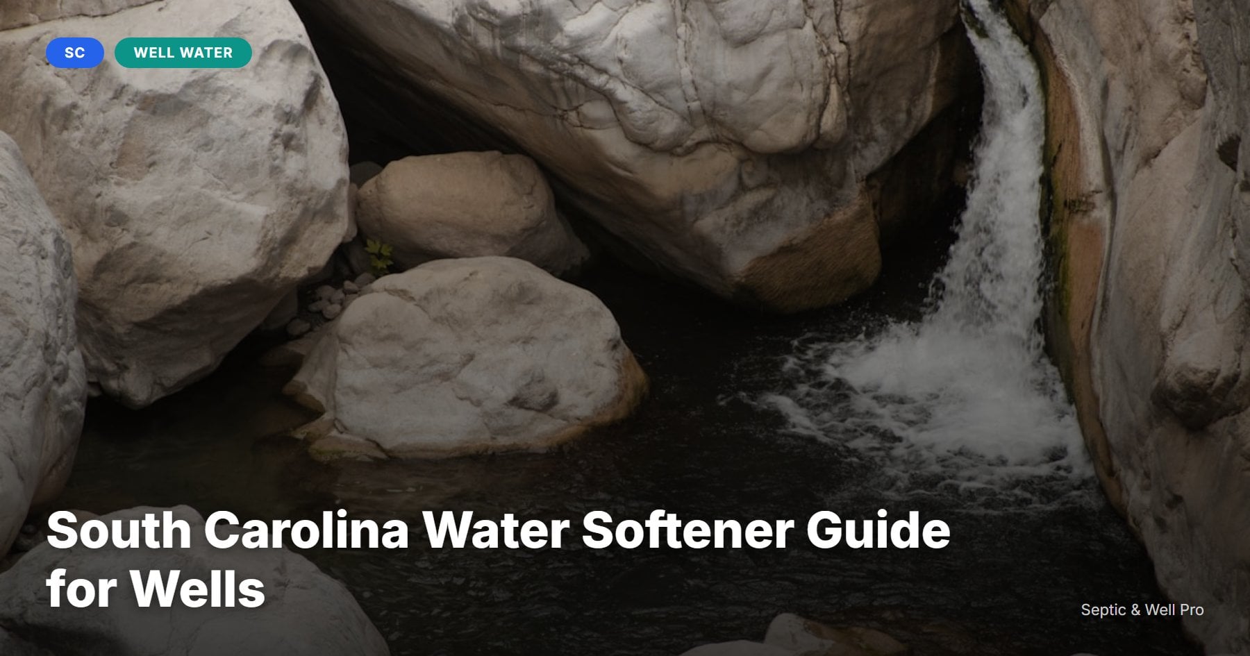 South Carolina Water Softener Guide for Wells