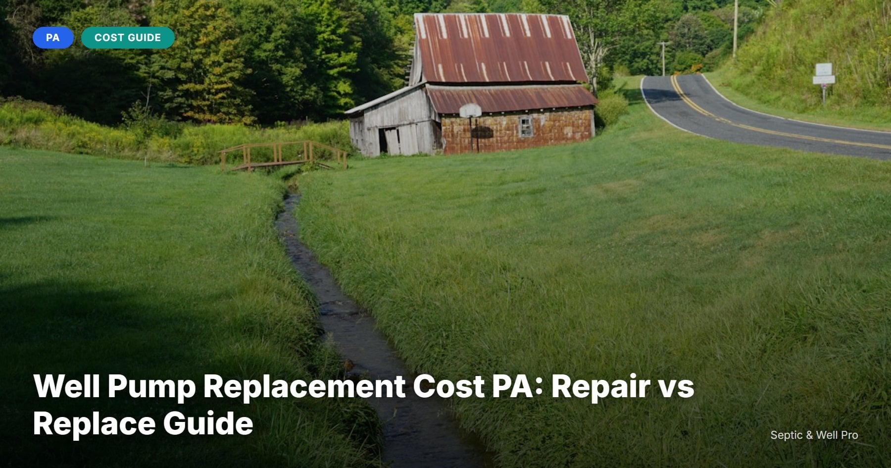 Well Pump Replacement Cost PA: Repair vs Replace Guide