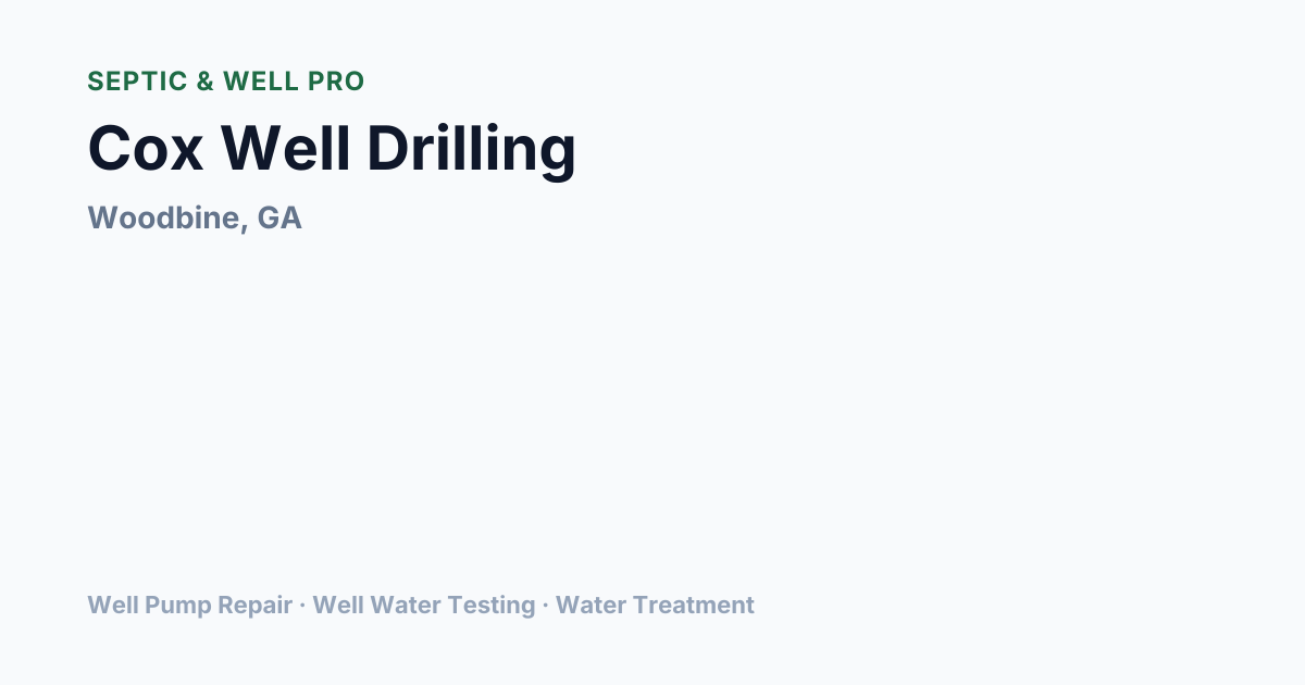 Cox Well Drilling — Well Pump Repair in Woodbine, GA | Septic & Well Pro
