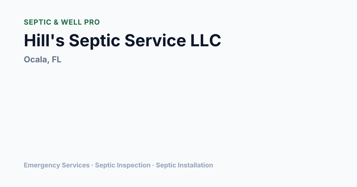 Hill's Septic Service LLC — Septic Installation in Ocala, FL | Septic ...