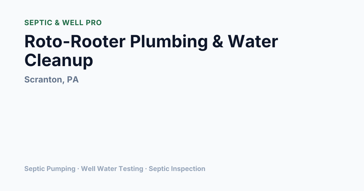 Roto-Rooter Plumbing & Water Cleanup — Septic Pumping in Scranton, PA ...
